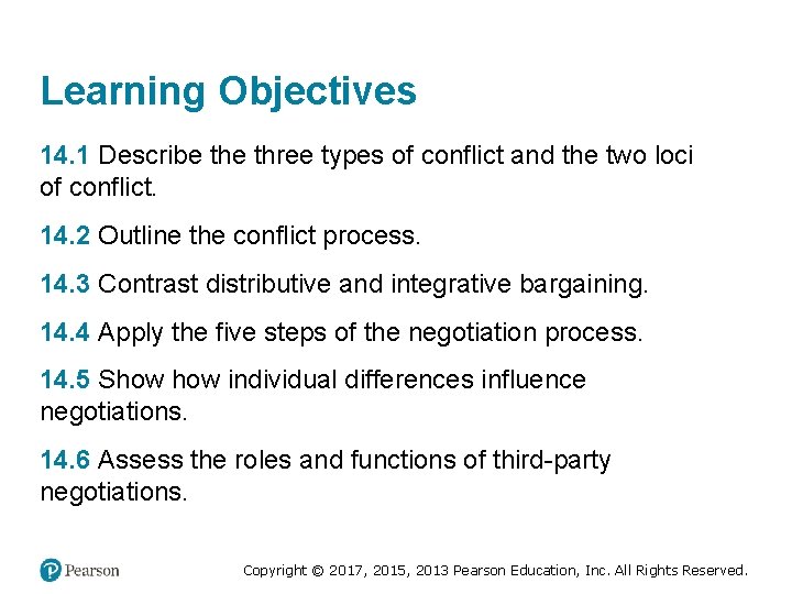 Learning Objectives 14. 1 Describe three types of conflict and the two loci of
