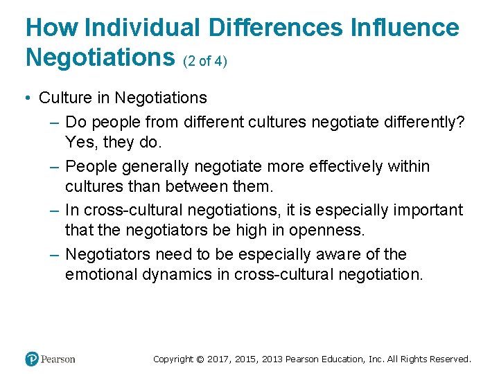 How Individual Differences Influence Negotiations (2 of 4) • Culture in Negotiations – Do