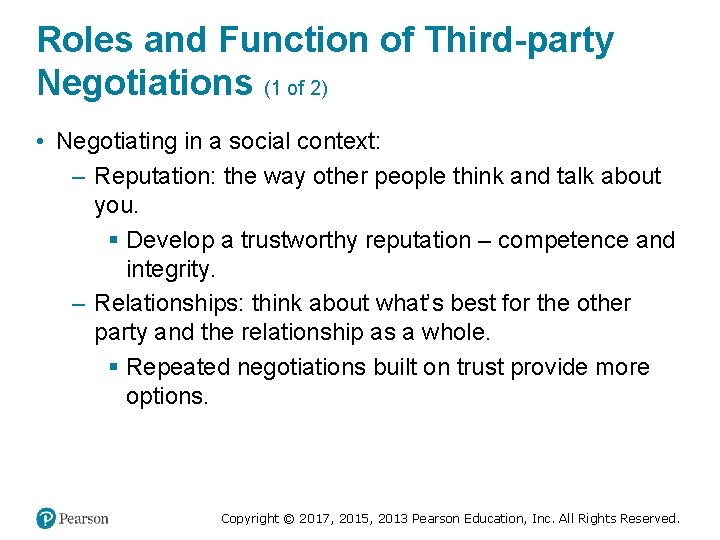 Roles and Function of Third-party Negotiations (1 of 2) • Negotiating in a social