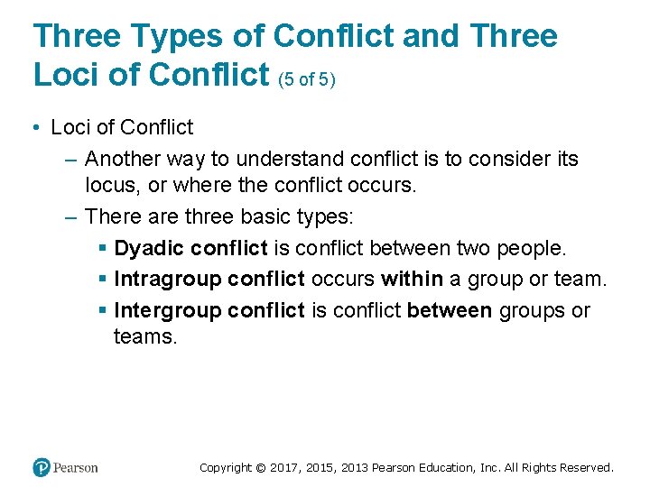 Three Types of Conflict and Three Loci of Conflict (5 of 5) • Loci