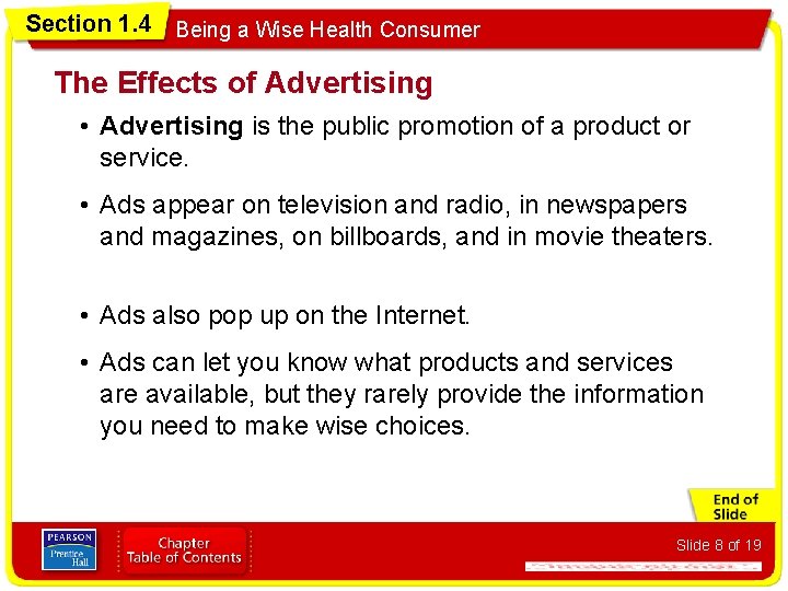 Section 1. 4 Being a Wise Health Consumer The Effects of Advertising • Advertising