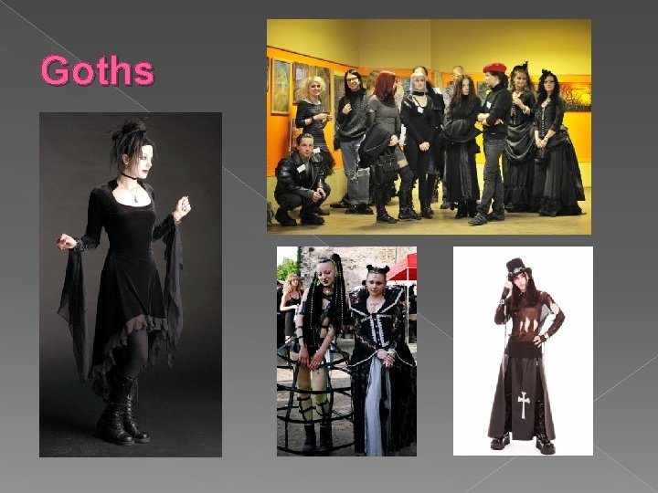 Goths 