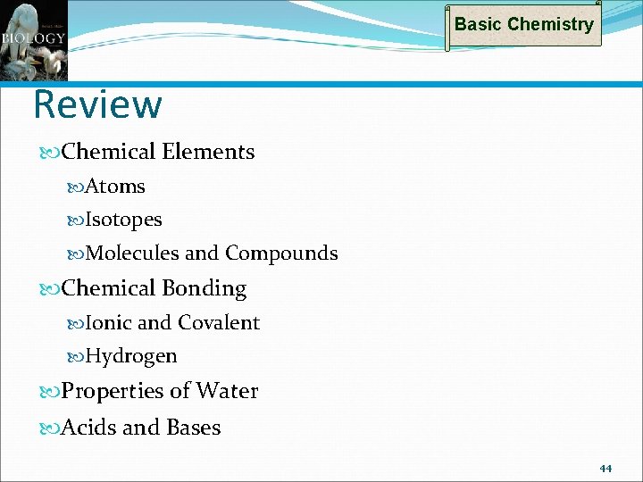 Basic Chemistry Review Chemical Elements Atoms Isotopes Molecules and Compounds Chemical Bonding Ionic and