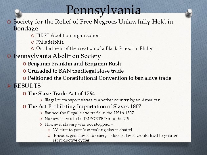 Pennsylvania O Society for the Relief of Free Negroes Unlawfully Held in Bondage O