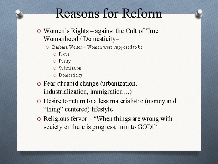 Reasons for Reform O Women’s Rights – against the Cult of True Womanhood /