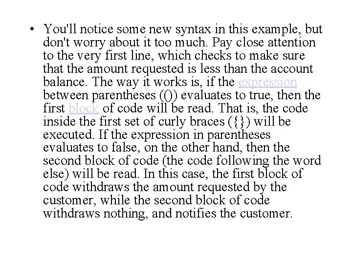 • You'll notice some new syntax in this example, but don't worry about • You'll notice some new syntax in this example, but don't worry about