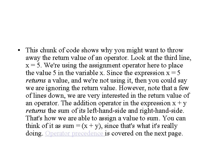 • This chunk of code shows why you might want to throw away • This chunk of code shows why you might want to throw away