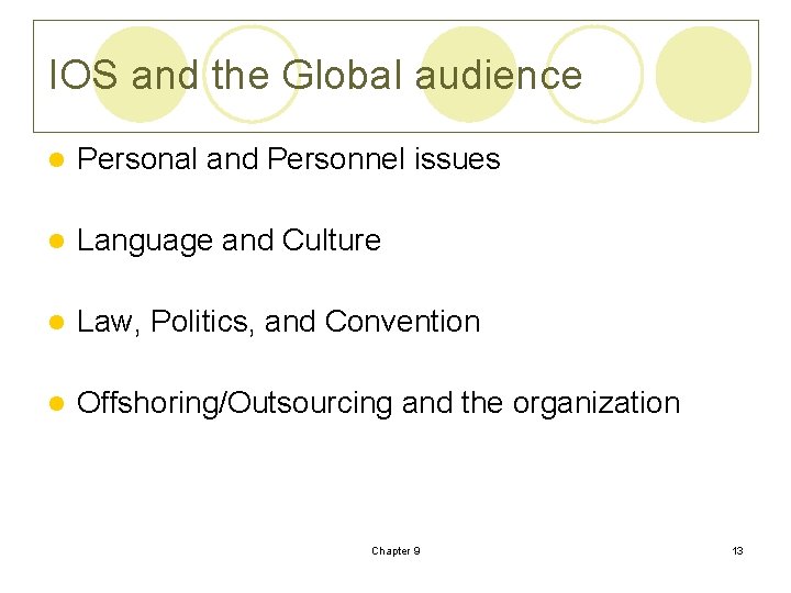 IOS and the Global audience l Personal and Personnel issues l Language and Culture IOS and the Global audience l Personal and Personnel issues l Language and Culture