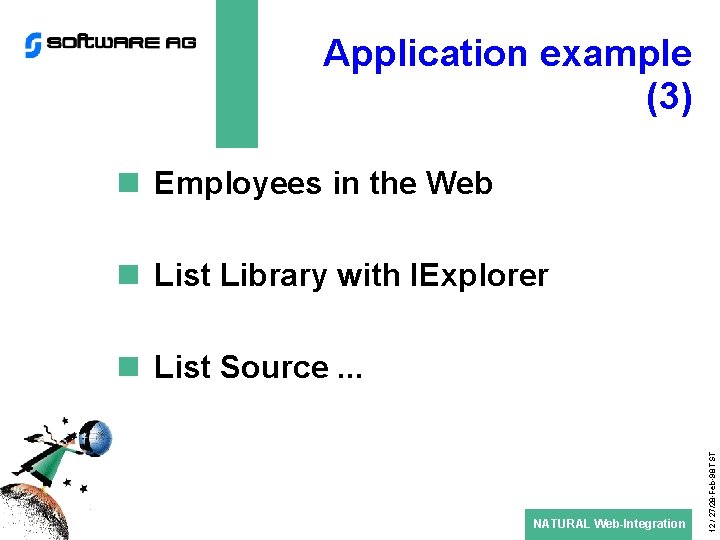 Application example (3) n Employees in the Web n List Library with IExplorer NATURAL