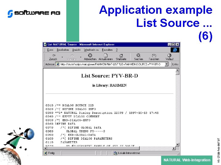 NATURAL Web-Integration 15 / 27/28 -Feb-98 TST Application example List Source. . . (6)