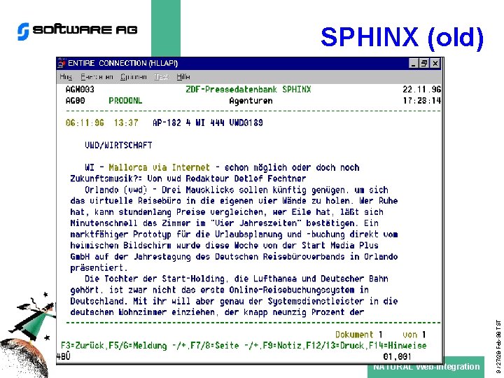 NATURAL Web-Integration 9 / 27/28 -Feb-98 TST SPHINX (old) 