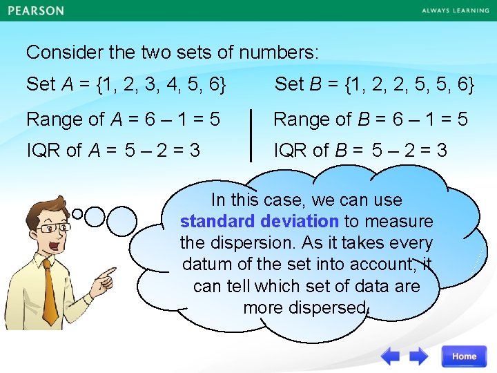 Consider the two sets of numbers: Set A = {1, 2, 3, 4, 5,