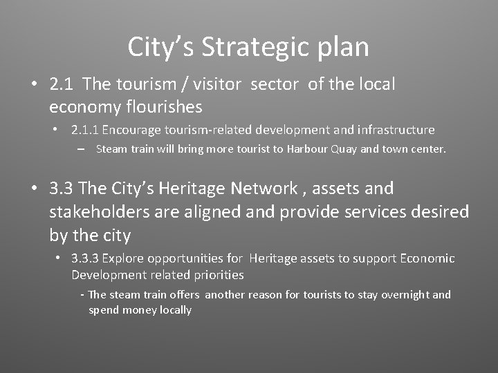 City’s Strategic plan • 2. 1 The tourism / visitor sector of the local