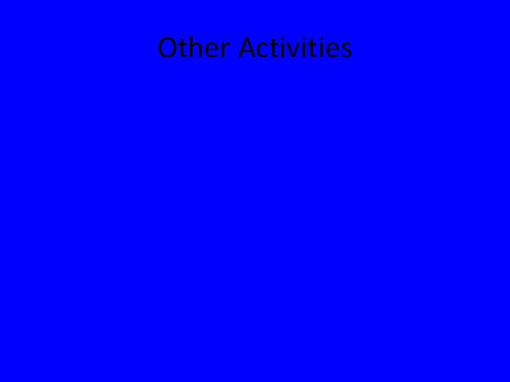 Other Activities 