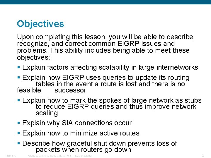 Objectives Upon completing this lesson, you will be able to describe, recognize, and correct
