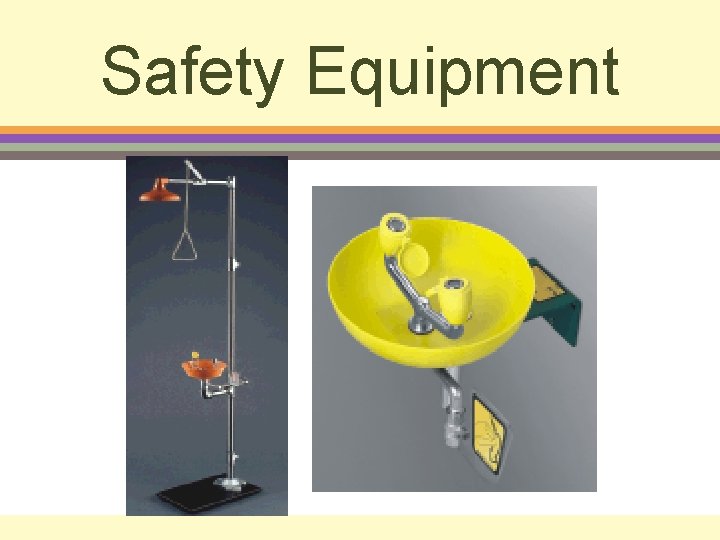 Safety Equipment 