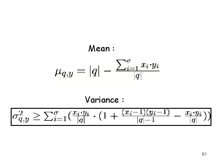 Mean : Variance : 61 