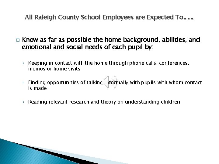 … All Raleigh County School Employees are Expected To � Know as far as