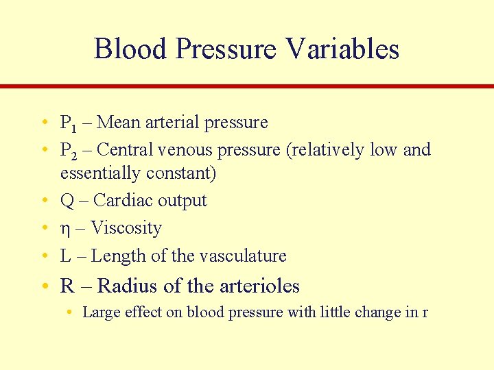 Blood Pressure Variables • P 1 – Mean arterial pressure • P 2 –