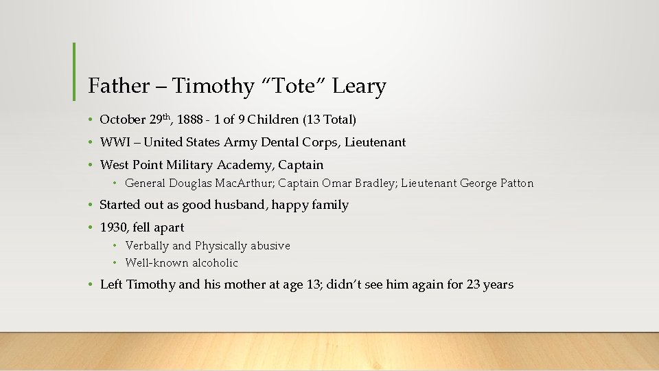 Father – Timothy “Tote” Leary • October 29 th, 1888 - 1 of 9