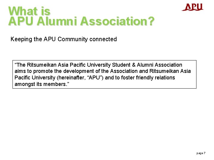 What is APU Alumni Association? Keeping the APU Community connected “The Ritsumeikan Asia Pacific