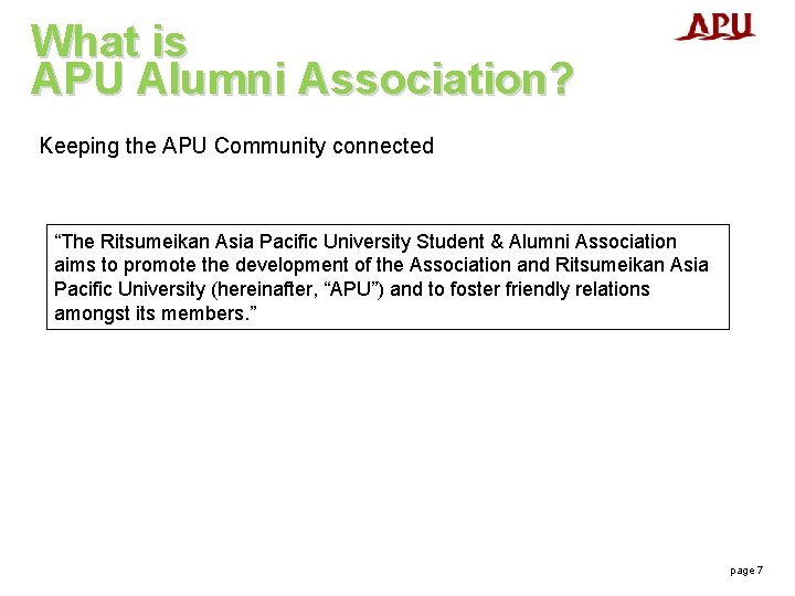 What is APU Alumni Association? Keeping the APU Community connected “The Ritsumeikan Asia Pacific What is APU Alumni Association? Keeping the APU Community connected “The Ritsumeikan Asia Pacific