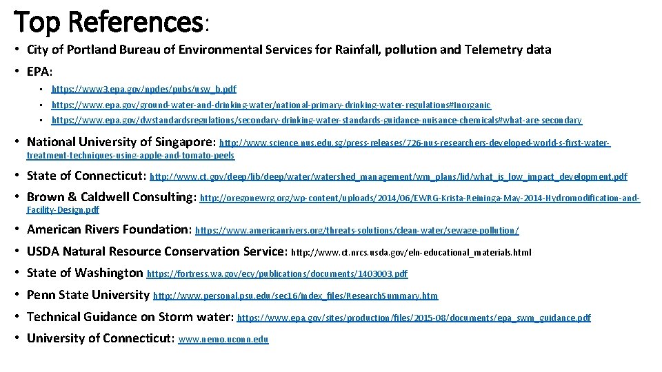 Top References: • City of Portland Bureau of Environmental Services for Rainfall, pollution and