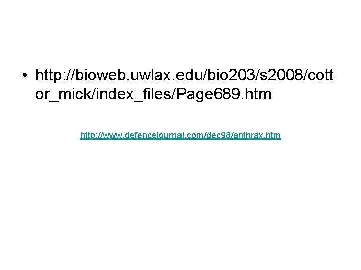  • http: //bioweb. uwlax. edu/bio 203/s 2008/cott or_mick/index_files/Page 689. htm http: //www. defencejournal.