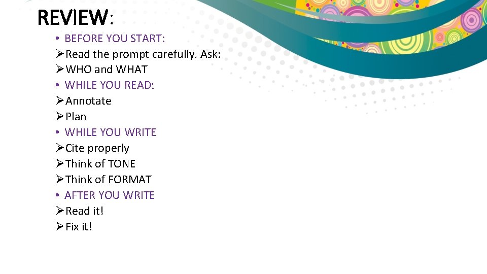 REVIEW: • BEFORE YOU START: ØRead the prompt carefully. Ask: ØWHO and WHAT •
