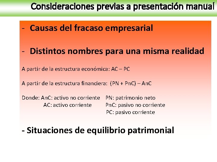 Consideraciones previas a presentación manual - Causas del fracaso empresarial - Distintos nombres para