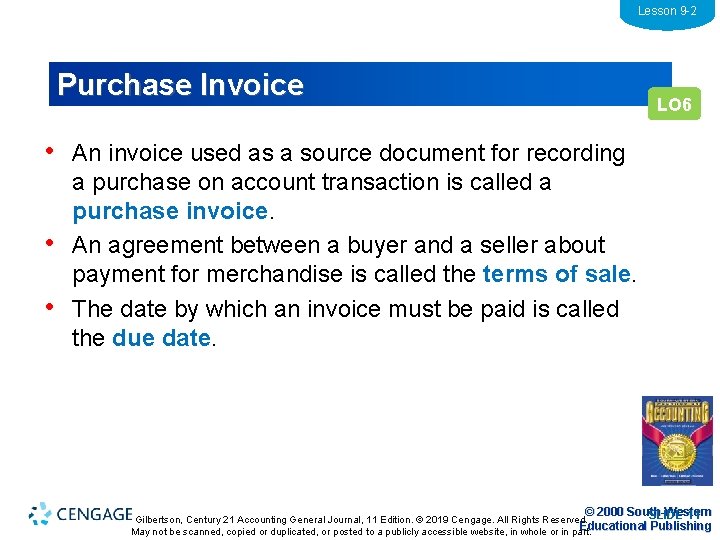 Lesson 9 -2 Purchase Invoice LO 6 • An invoice used as a source