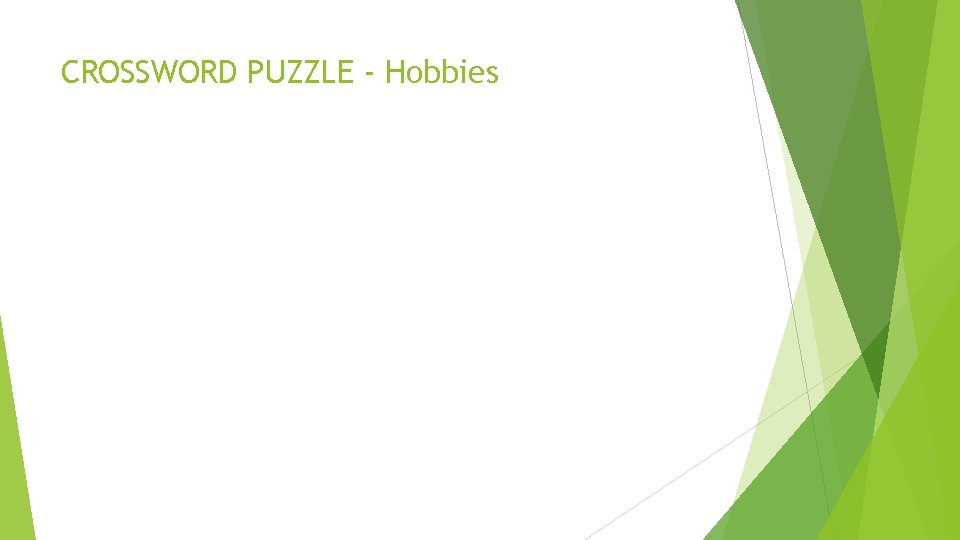 CROSSWORD PUZZLE - Hobbies 