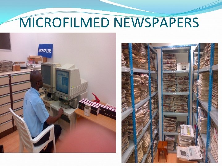 MICROFILMED NEWSPAPERS 