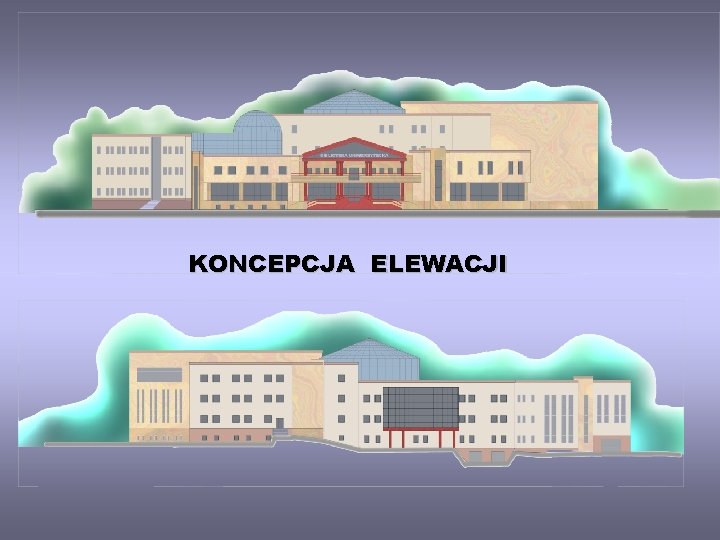 KONCEPCJA ELEWACJI 