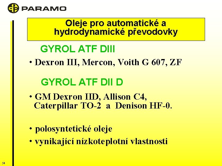 Oleje pro automatické a hydrodynamické převodovky GYROL ATF DIII • Dexron III, Mercon, Voith