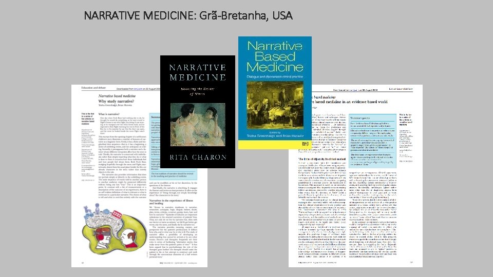 NARRATIVE MEDICINE: Grã-Bretanha, USA 