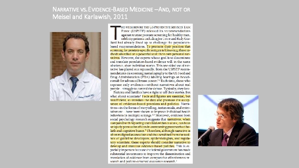 NARRATIVE VS. EVIDENCE-BASED MEDICINE – AND, NOT OR Meisel and Karlawish, 2011 