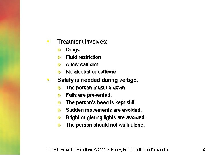  • Treatment involves: • Drugs Fluid restriction A low-salt diet No alcohol or