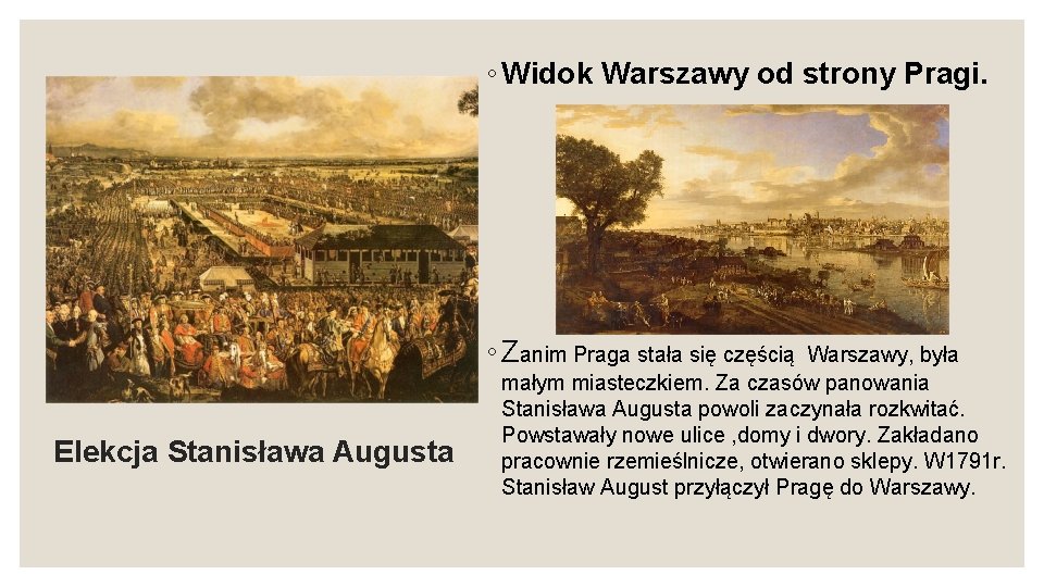 ◦ Widok Warszawy od strony Pragi. ◦ Zanim Praga stała się częścią Elekcja Stanisława