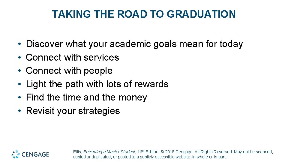 TAKING THE ROAD TO GRADUATION • • • Discover what your academic goals mean