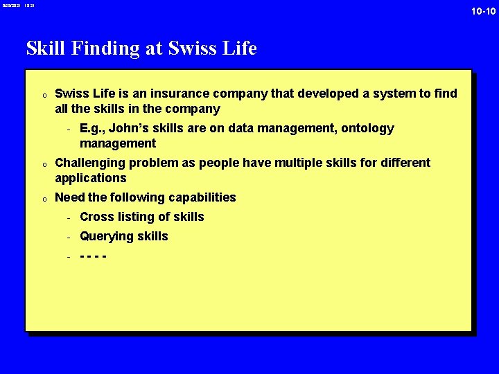 5/25/2021 19: 21 10 -10 Skill Finding at Swiss Life 0 Swiss Life is