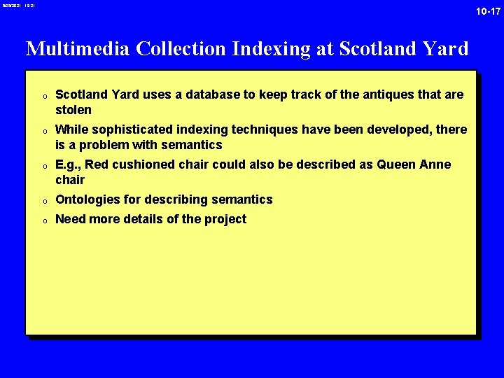 5/25/2021 19: 21 10 -17 Multimedia Collection Indexing at Scotland Yard 0 Scotland Yard