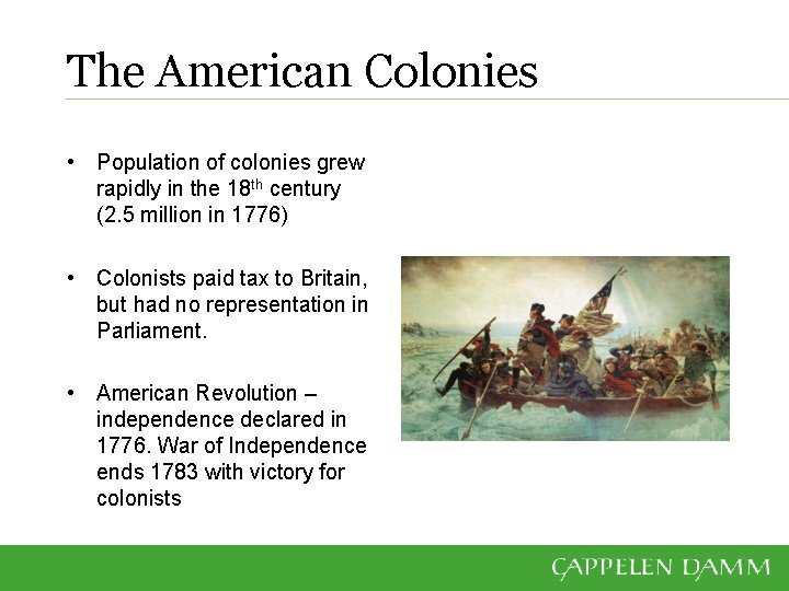The American Colonies • Population of colonies grew rapidly in the 18 th century