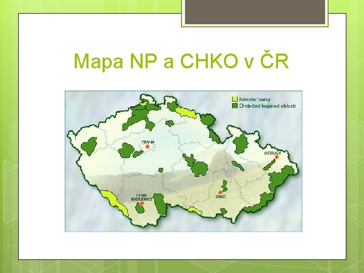 Mapa NP a CHKO v ČR 
