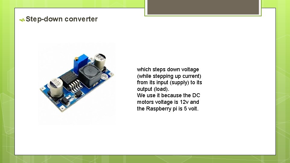  Step-down converter which steps down voltage (while stepping up current) from its input