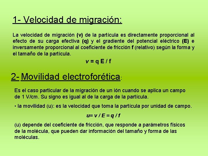 1 - Velocidad de migración: La velocidad de migración (v) de la partícula es