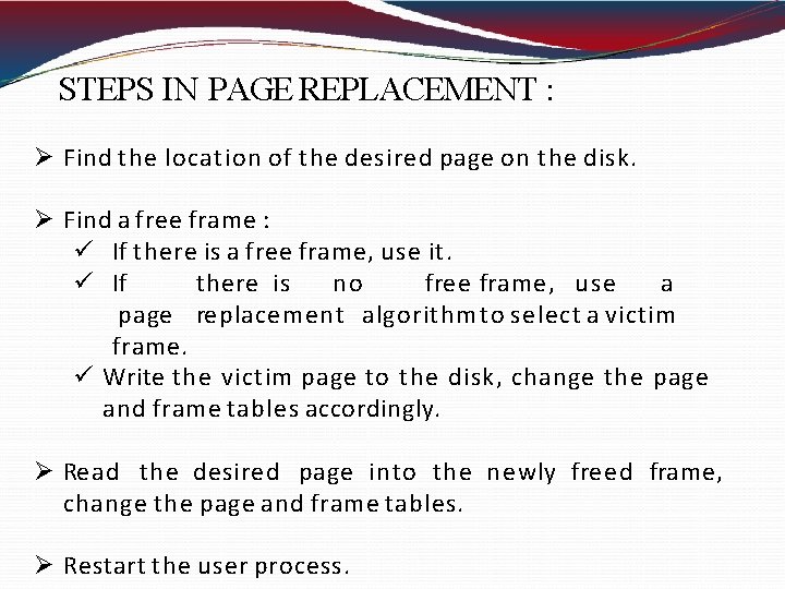 STEPS IN PAGE REPLACEMENT : Find the location of the desired page on the STEPS IN PAGE REPLACEMENT : Find the location of the desired page on the