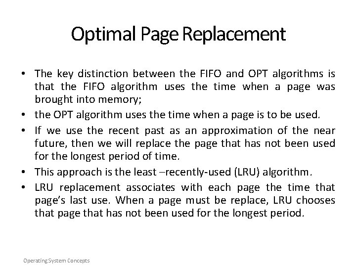 Optimal Page Replacement • The key distinction between the FIFO and OPT algorithms is Optimal Page Replacement • The key distinction between the FIFO and OPT algorithms is