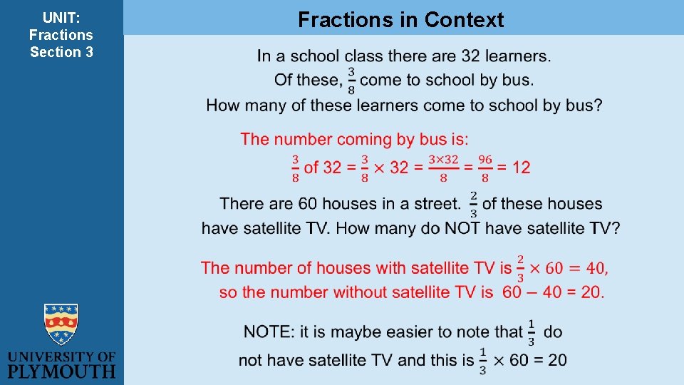 UNIT: Fractions Section 3 Fractions in Context UNIT: Fractions Section 3 Fractions in Context
