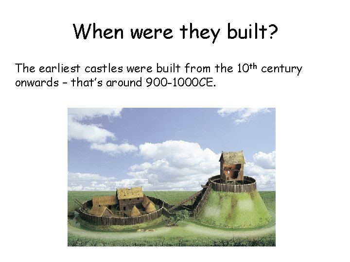 A castle is a special kind of building